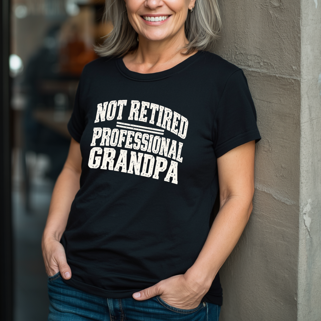 Not Retired - Professional Grandpa T-Shirt