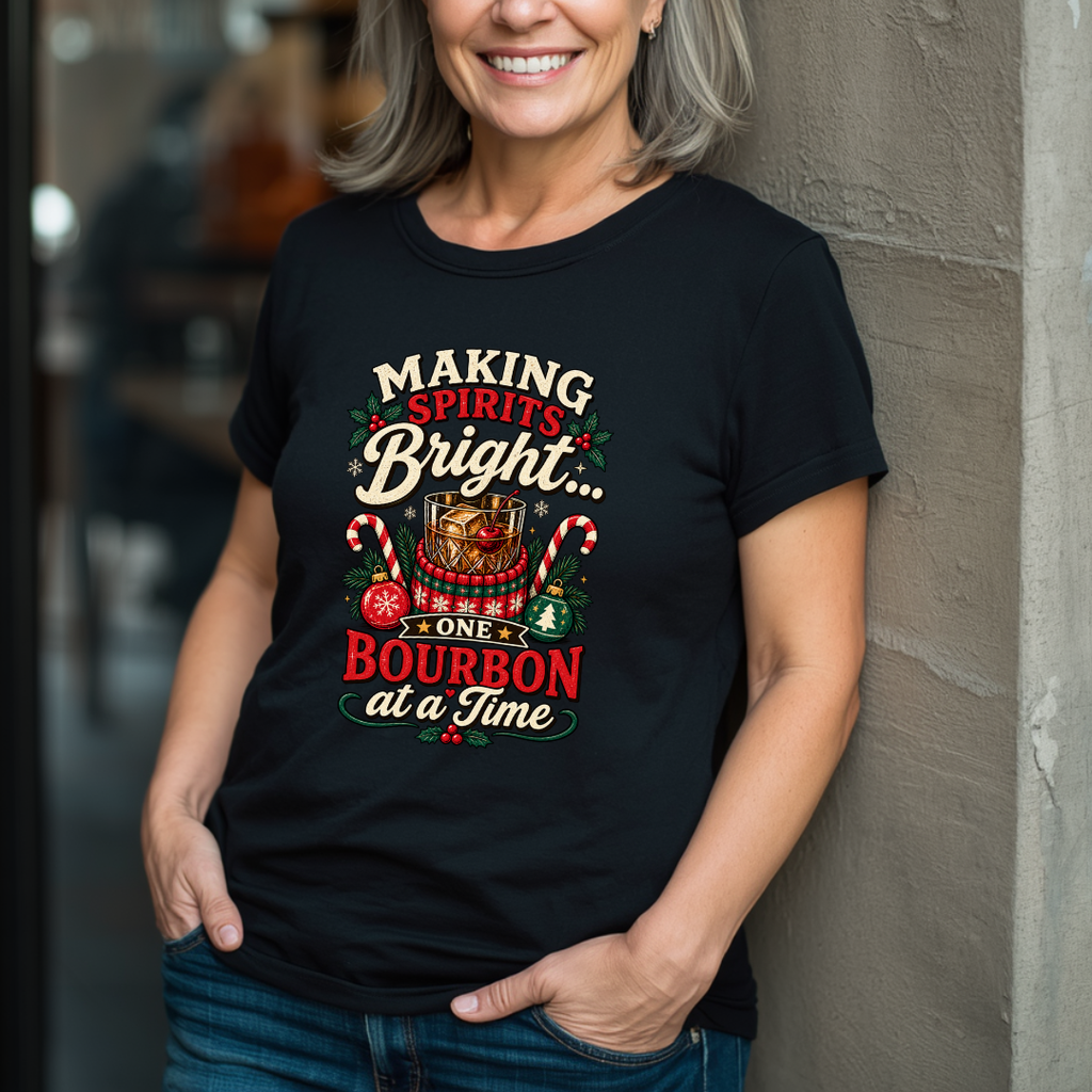Making Spirits Bright One Bourbon At A Time T-Shirt