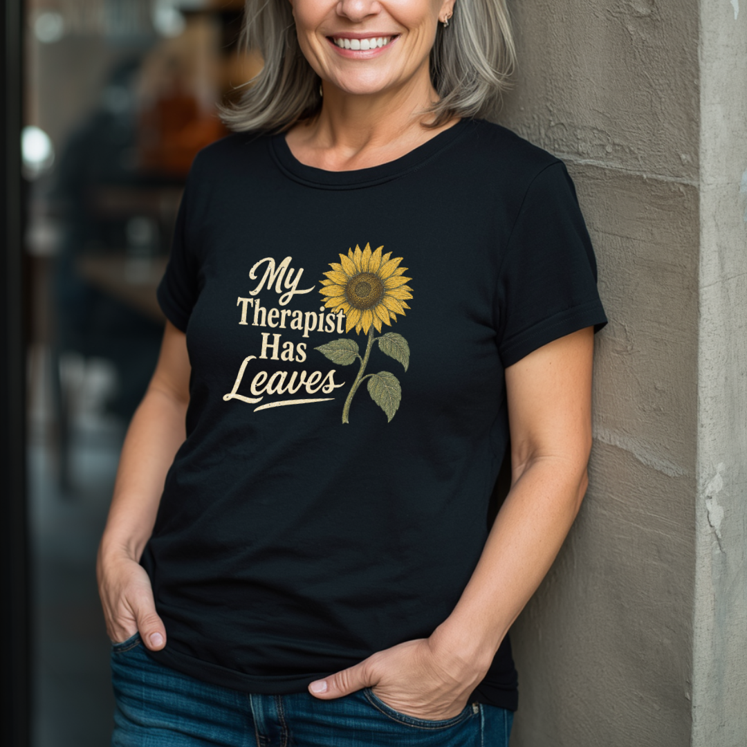 My Therapist Has Leaves T-Shirt
