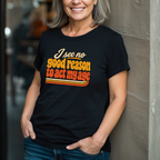 I See No Good Reason To Act My Age T-Shirt