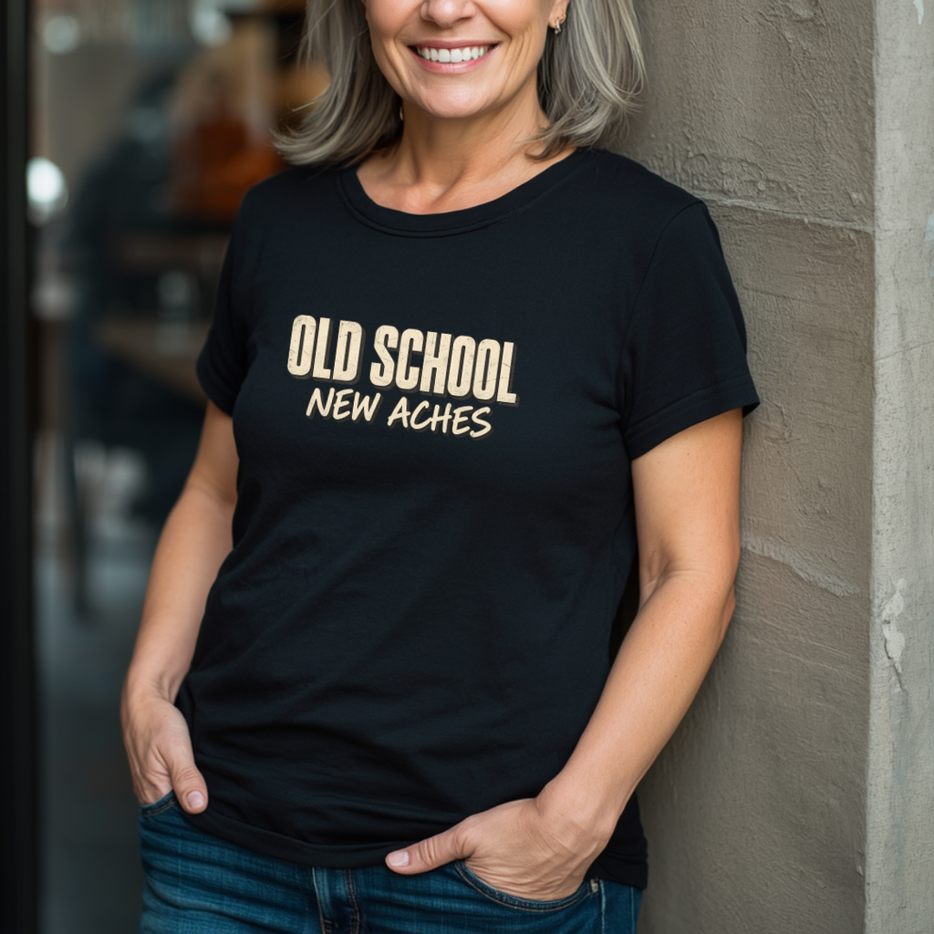 Old School, New Aches T-Shirt