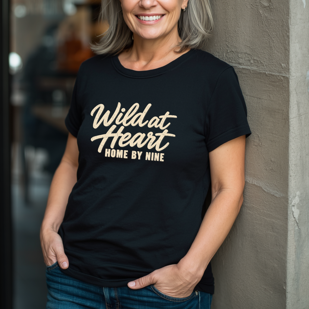 Wild At Heart, Home By Nine T-Shirt