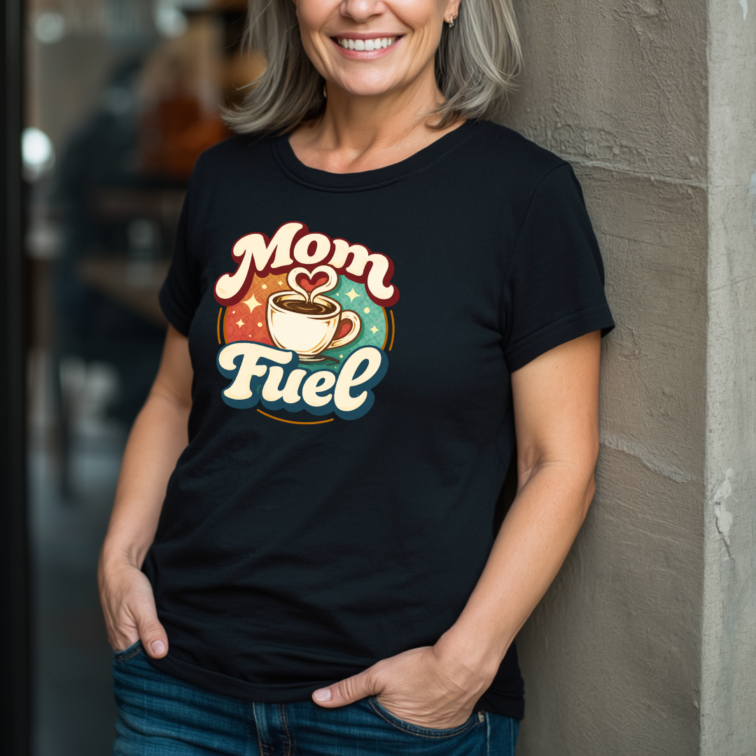 Mom Fuel T-Shirt