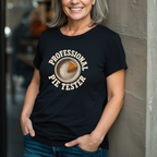 Professional Pie Tester T-Shirt