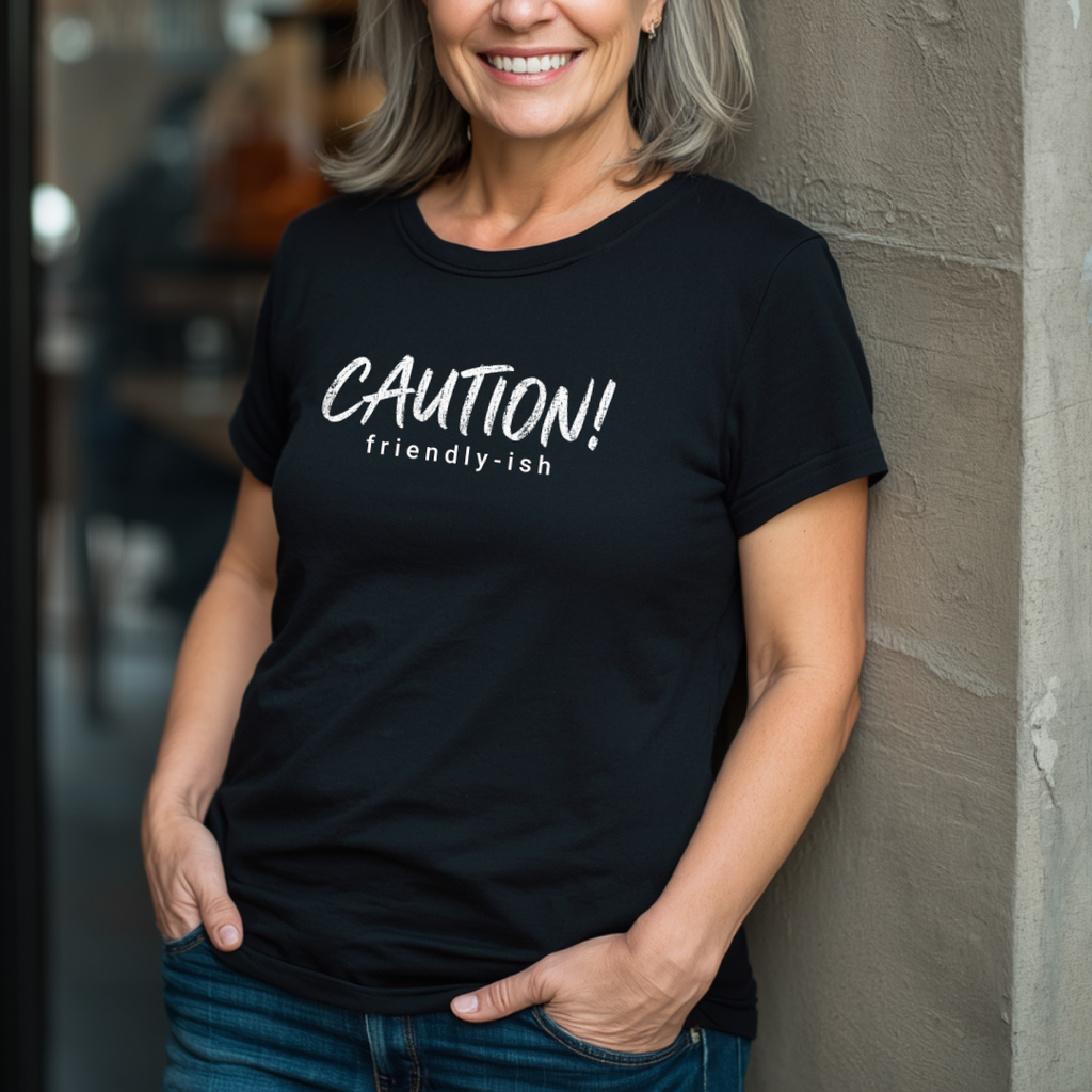 Caution, Friendly-ish T-Shirt