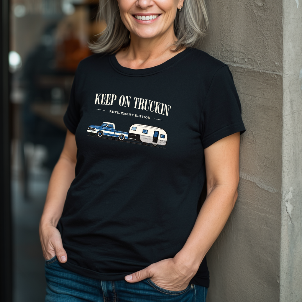 Keep On Truckin' - Retirement Edition T-Shirt
