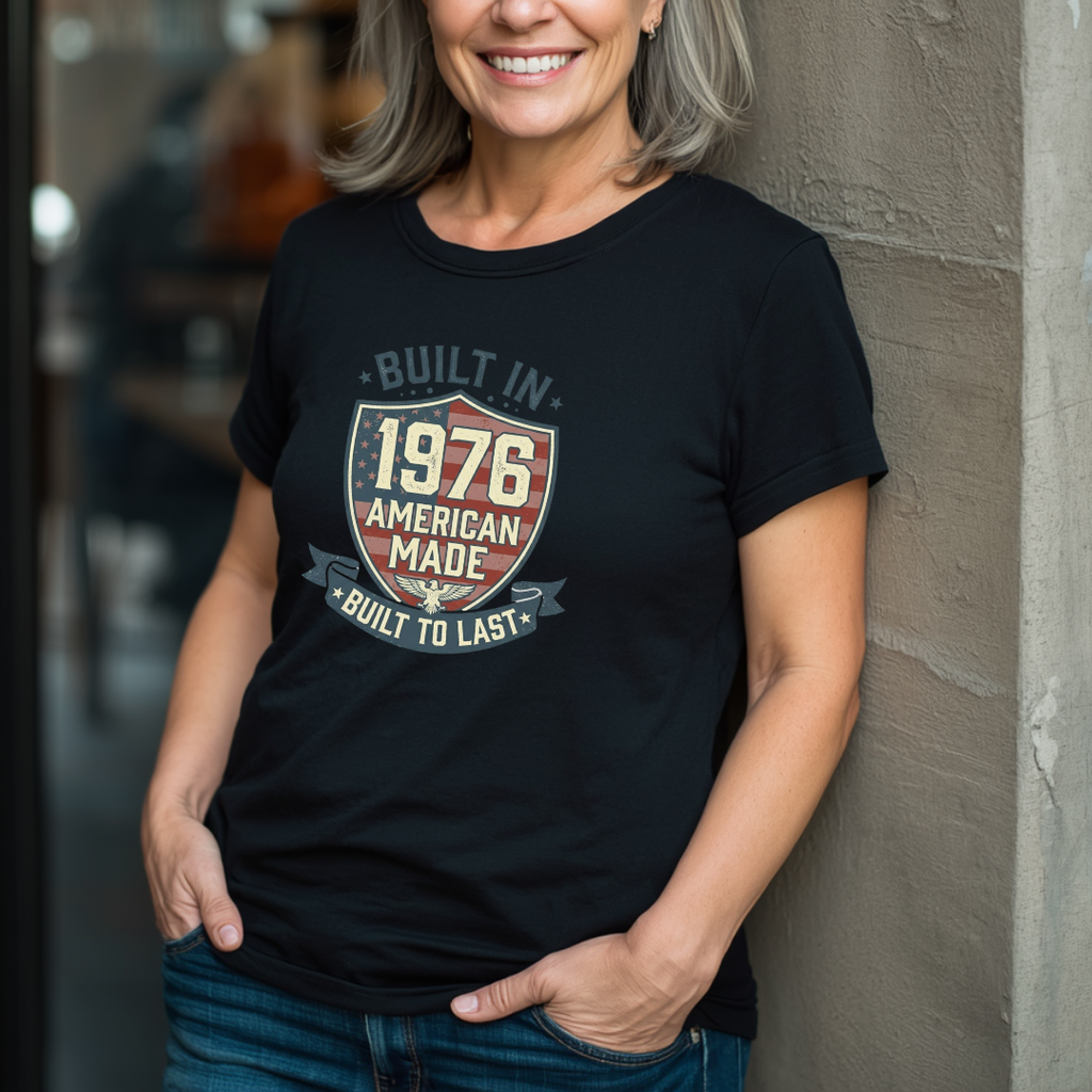 Built in '76 - American Made T-Shirt