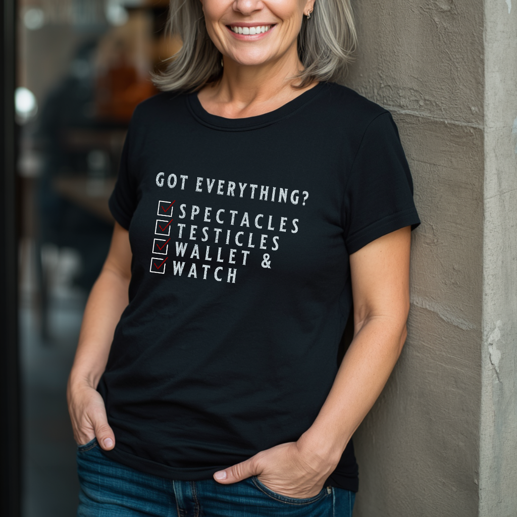 Got Everything? T-Shirt