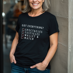 Got Everything? T-Shirt
