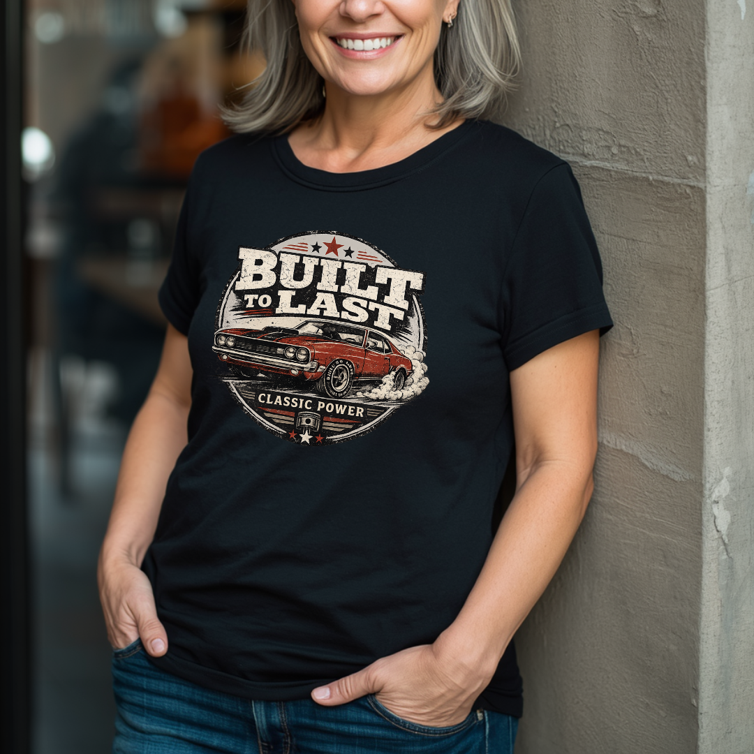 Built To Last T-Shirt