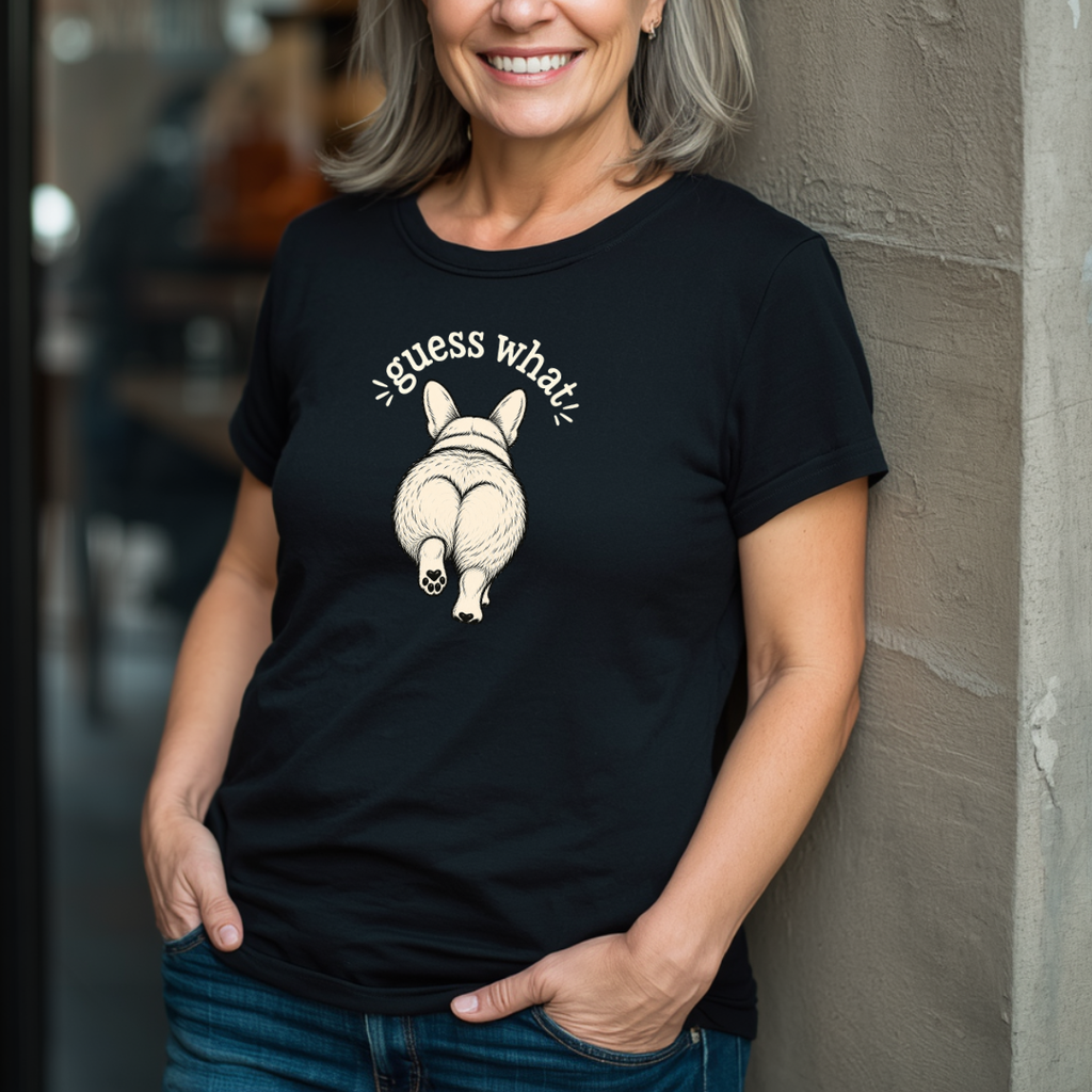 Guess What? Corgi Butt! T-Shirt