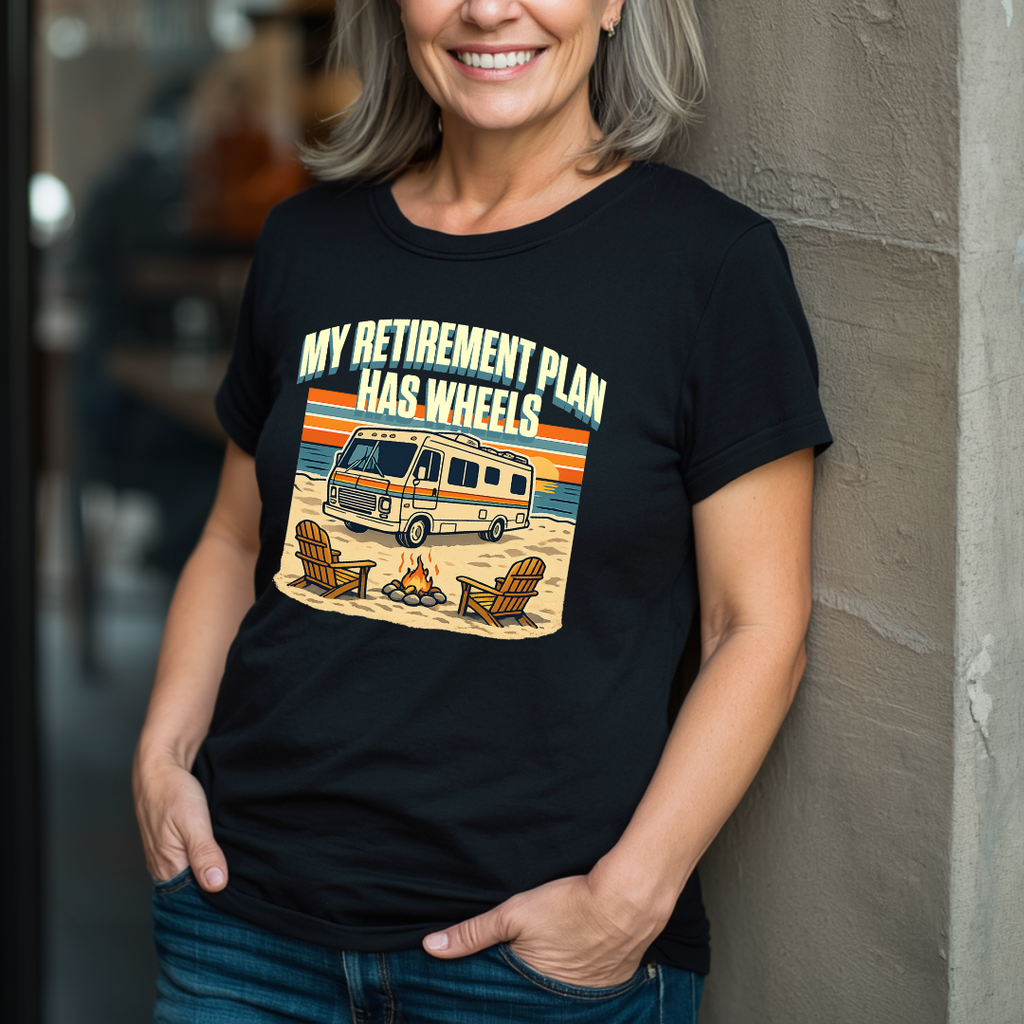 My Retirement Plan Has Wheels - Motorhome T-Shirt