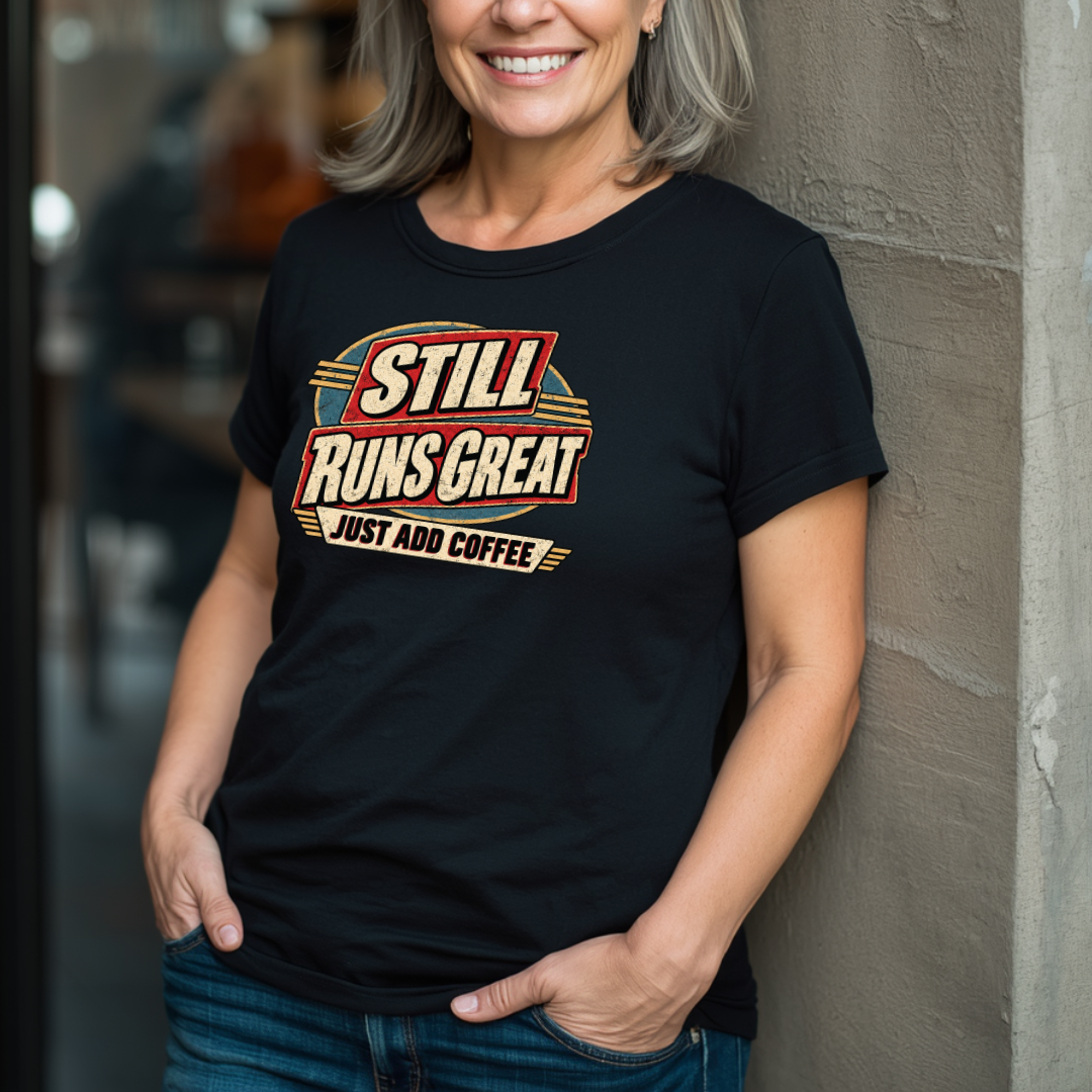 Runs Great - Just Add Coffee T-Shirt