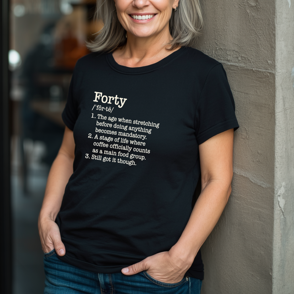 Forty Defined - Birthday T-Shirt