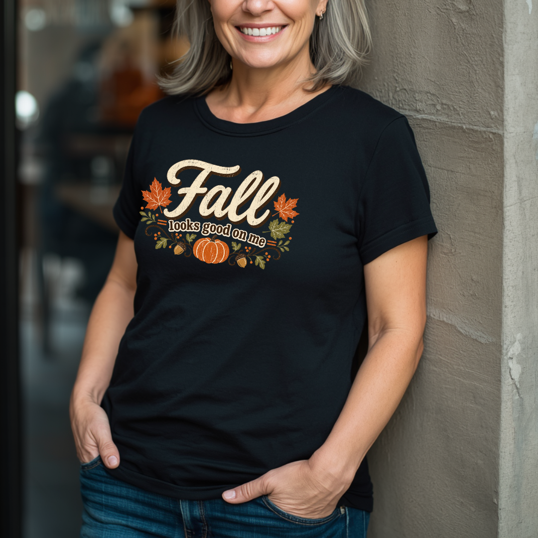 Fall Looks Good On Me T-Shirt