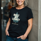 Built My Legacy T-Shirt