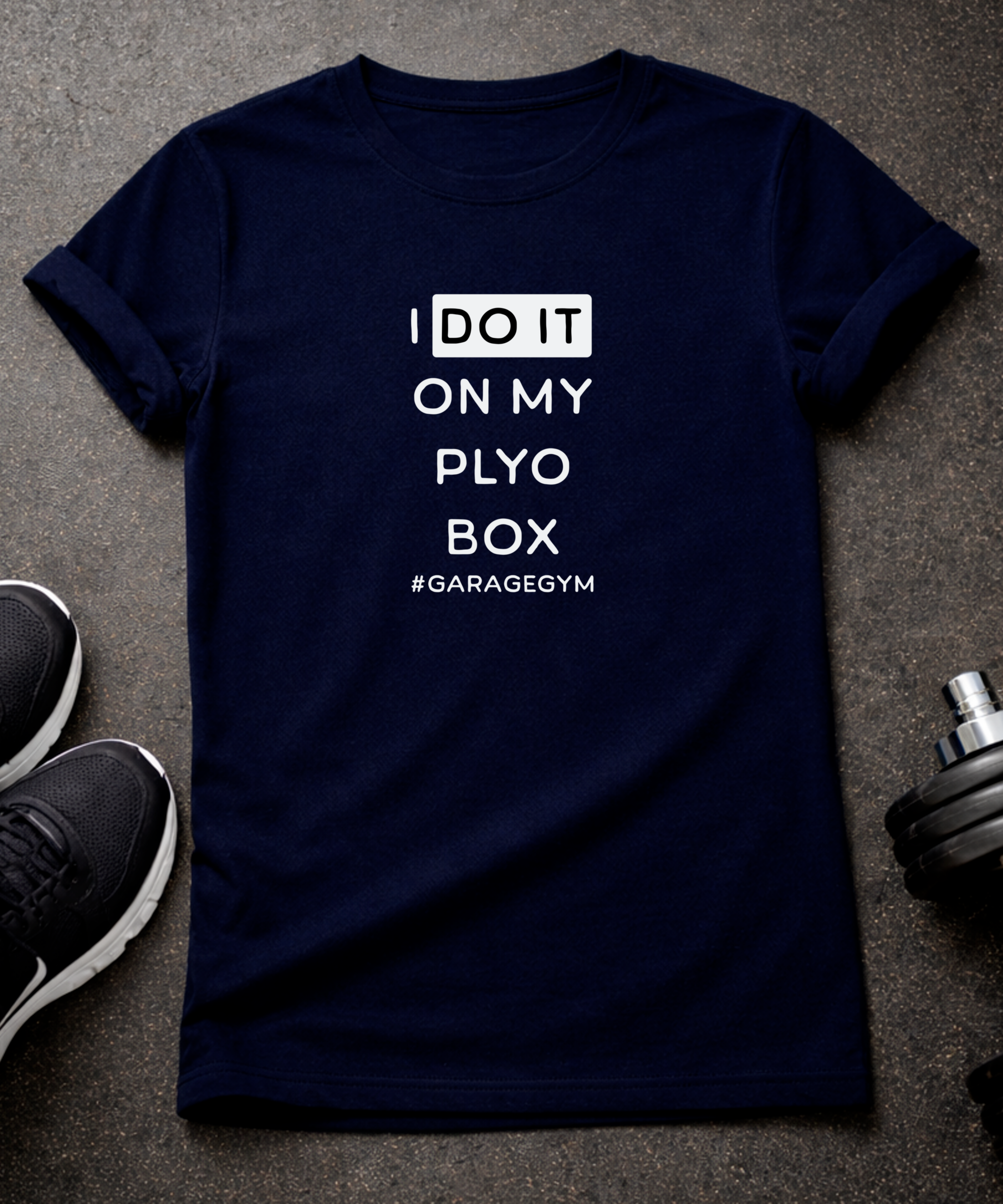I Do It On The Plyo Box T-shirt