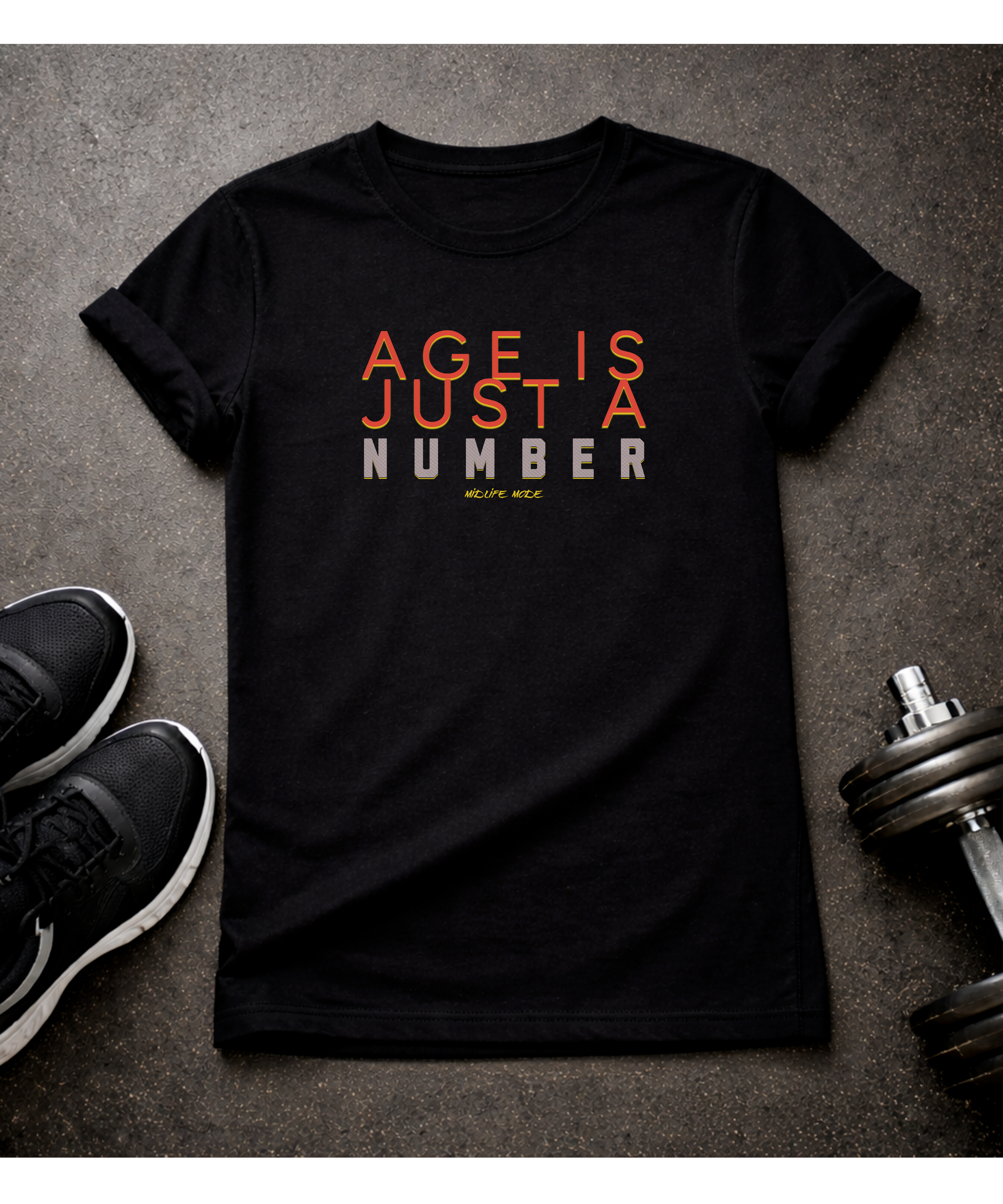 Age is Just a Number T-shirt