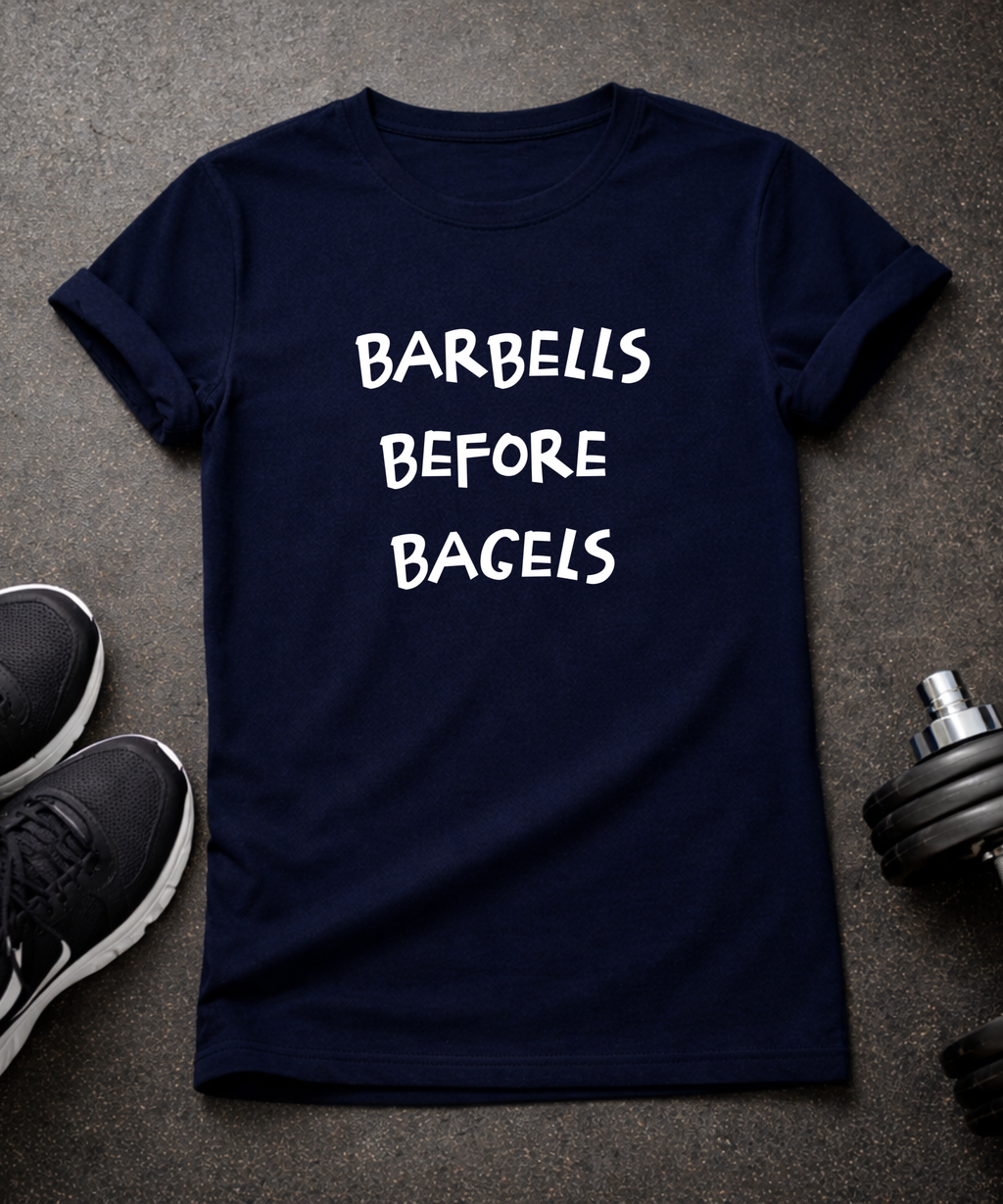 Barbells Before Bagels T-shirt
