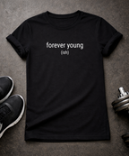 Forever Youngish T-Shirt