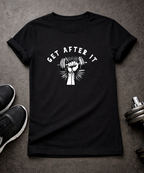 Get After It T-Shirt