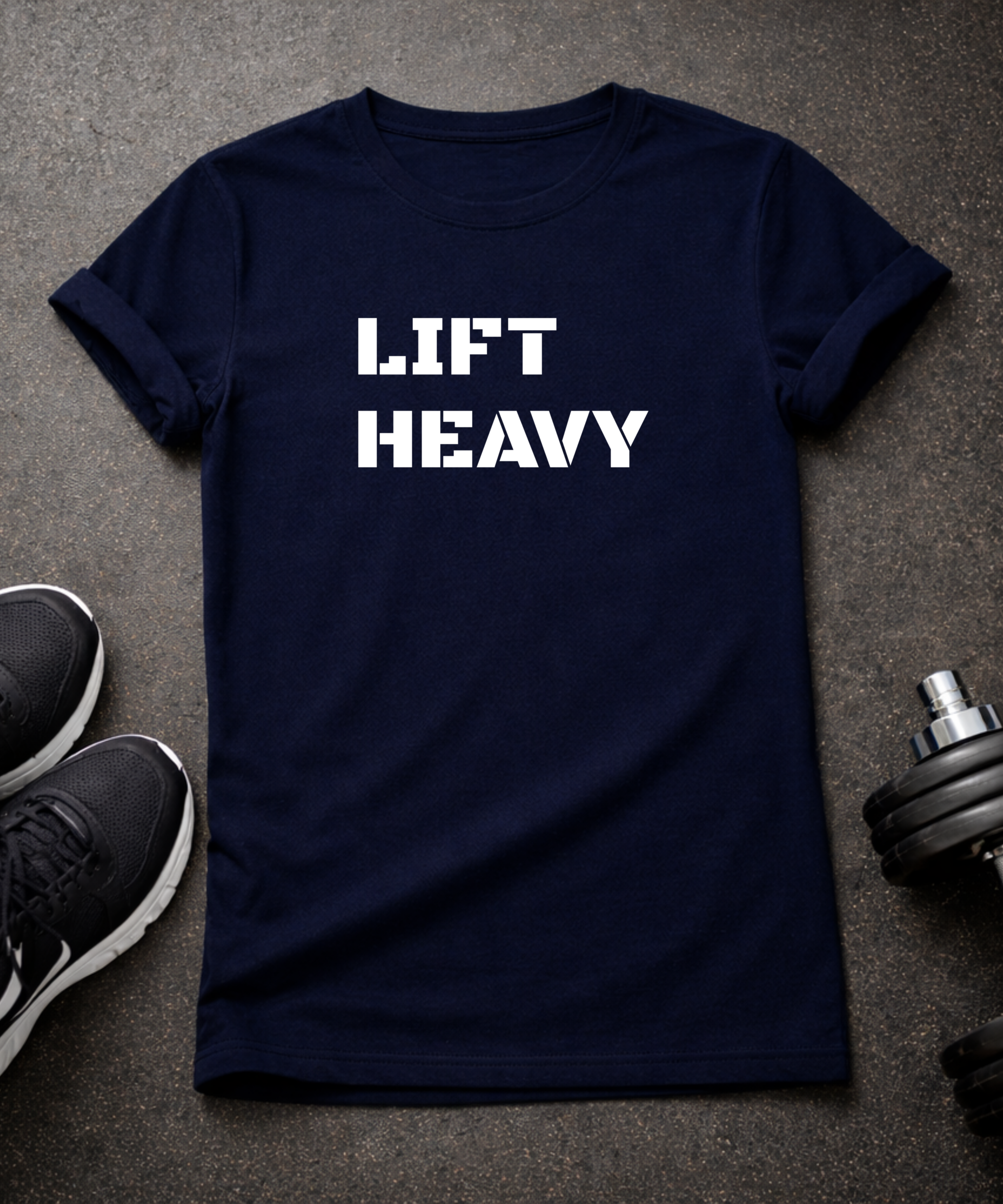 Lift Heavy T-Shirt